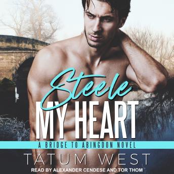 Steele My Heart, Audio book by Tatum West