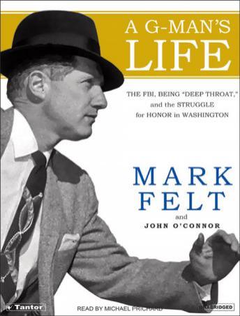 A Mark Felt: The Man Who Brought Down the White House