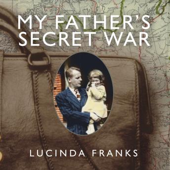 My My Father's Secret War: A Memoir