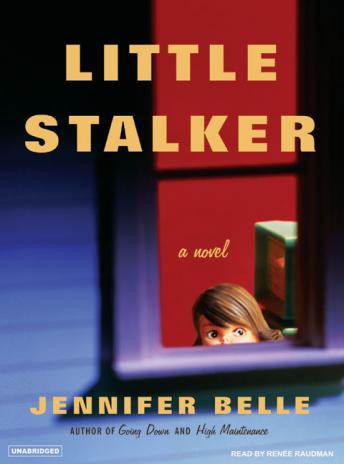 Little Stalker: A Novel