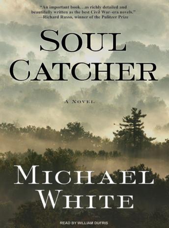 Soul Catcher: A Novel, Michael White