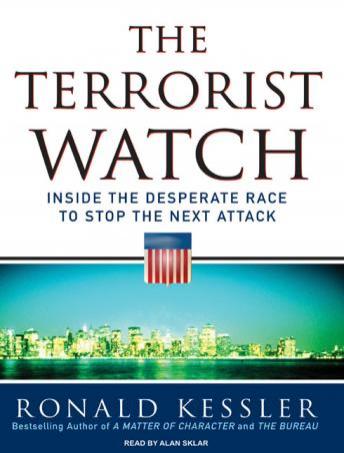 Terrorist Watch: Inside the Desperate Race to Stop the Next Attack, Audio book by Ronald Kessler