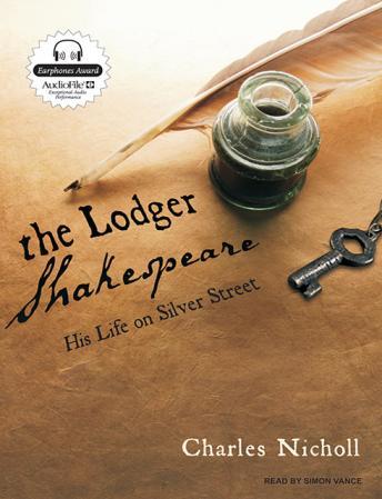 Lodger Shakespeare: His Life on Silver Street, Charles Nicholl