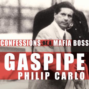 Download Gaspipe: Confessions of a Mafia Boss by Philip Carlo