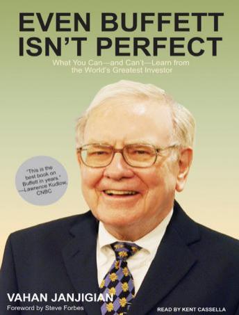 Even Buffett Isn't Perfect: What You Can---and Can't---Learn from the World's Greatest Investor