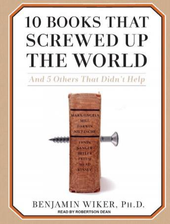 10 Books That Screwed Up the World: And 5 Others That Didn't Help sample.