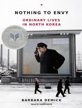 Nothing to Envy: Ordinary Lives in North Korea, Barbara Demick