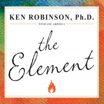 The Element: How Finding Your Passion Changes Everything