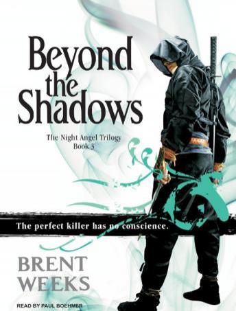 Beyond the Shadows, Brent Weeks