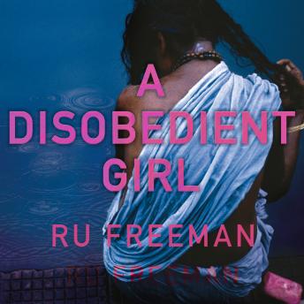A Disobedient Girl: A Novel