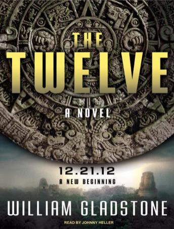 Listen The Twelve: A Novel By William Gladstone Audiobook audiobook