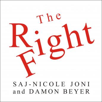The Right Fight: How Great Leaders Use Healthy Conflict to Drive Performance, Innovation, and Value