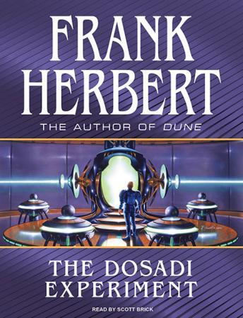 The Dosadi Experiment