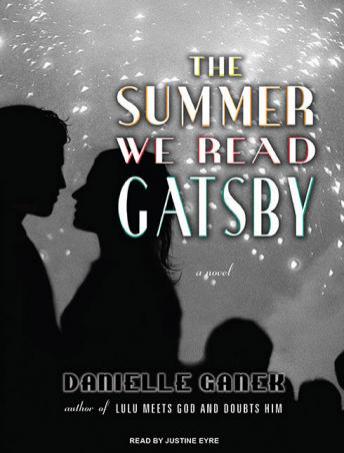 The Summer We Read Gatsby: A Novel