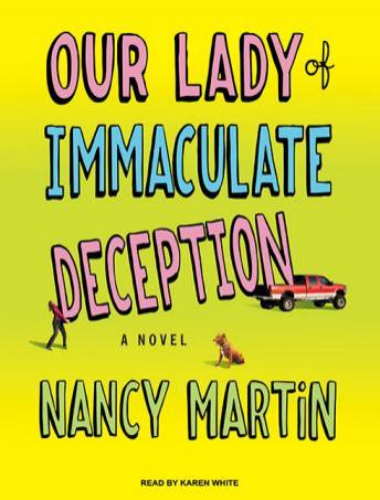 Our Lady of Immaculate Deception: A Novel