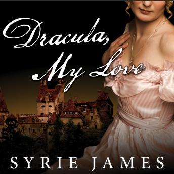 Download Dracula, My Love: The Secret Journals of Mina Harker by Syrie James