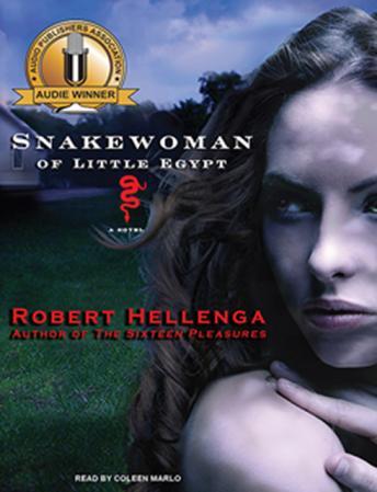 Snakewoman of Little Egypt: A Novel