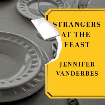 Strangers at the Feast: A Novel