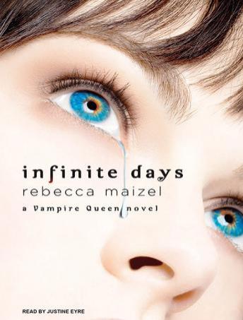 Infinite Days: A Vampire Queen Novel