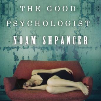 The Good Psychologist: A Novel