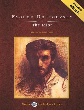 The Idiot by Fyodor Dostoevsky