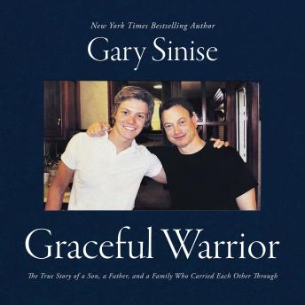 Graceful Warrior: The True Story of a Son, a Father, and a Family Who Carried Each Other Through
