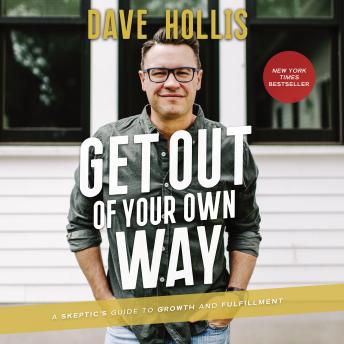 Get Out of Your Own Way: A Skeptic’s Guide to Growth and Fulfillment sample.