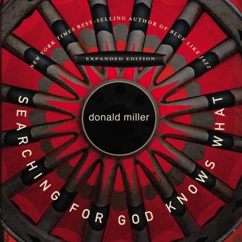 Searching for God Knows What, Audio book by Donald Miller