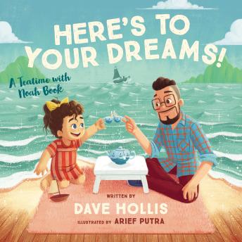 Here's to Your Dreams!: A Teatime with Noah Book sample.