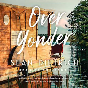 Over Yonder: A Southern Small Town Novel of Redemption, Family Secrets, and Second Chances