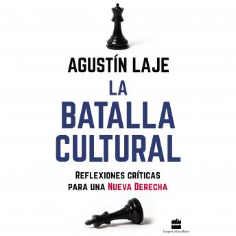 [Spanish] - La batalla cultural: Reflexiones críticas para una Nueva Derecha