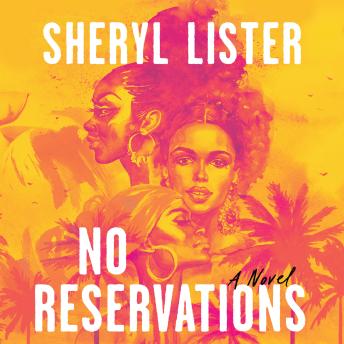 No Reservations: A Novel of Friendship