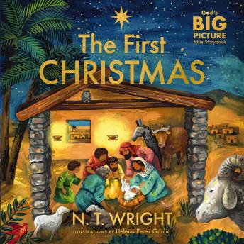 The First Christmas: The Bible’s Nativity Story