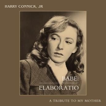 Babe: Elaboratio: A Tribute to My Mother