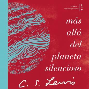 [Spanish] - Más allá del planeta silencioso: Libro 1 de La trilogía cósmica
