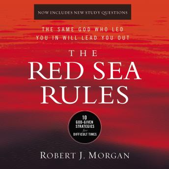 Download Red Sea Rules: 10 God-Given Strategies for Difficult Times by Robert J. Morgan