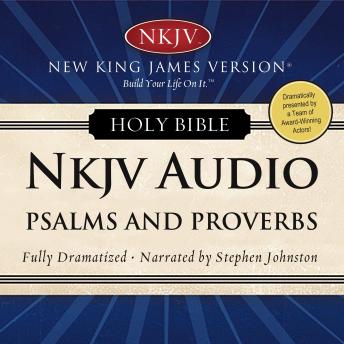 Dramatized Audio Bible - New King James Version, NKJV: Psalms and Proverbs sample.