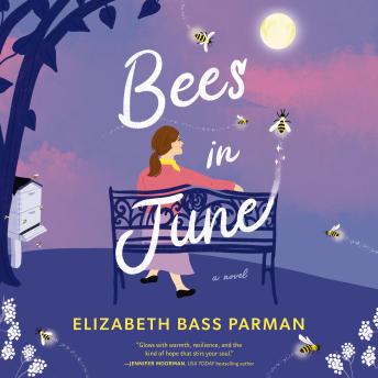 Bees in June: A hope-filled historical novel set in a 1960s small town and infused with magical realism