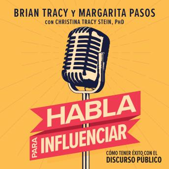 [Spanish] - Habla para influenciar: Cómo tener éxito con el discurso público