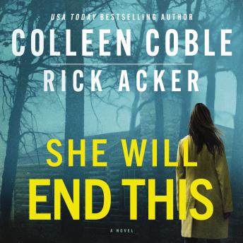 She Will End This: A romantic thriller where the past won’t stay buried
