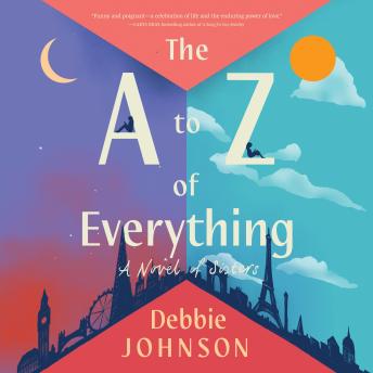 A to Z of Everything: A Novel of Sisters