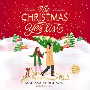The Christmas Yes List: A Heartwarming Holiday Novel