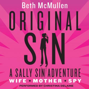 Original Sin: A Sally Sin Adventure, Beth McMullen