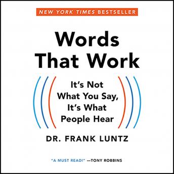 Words That Work: It's Not What You Say, It's What People Hear sample.