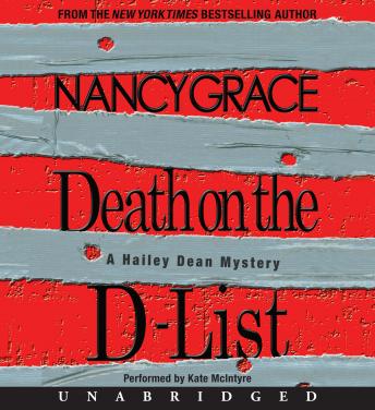Death on the D-List, Nancy Grace