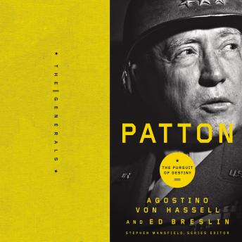 Patton: The Pursuit of Destiny, Ed Breslin, Agostino Von Hassell
