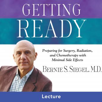 Getting Ready: Preparing for Surgery, Chemotherapy, and Other Treatments