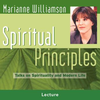 Spiritual Principles: Talks on Spirituality and Modern Life