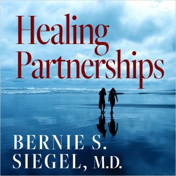 Download Healing Partnerships by Bernie S. Siegel