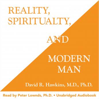 Reality Spirituality and Modern Man